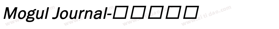 Mogul Journal字体转换